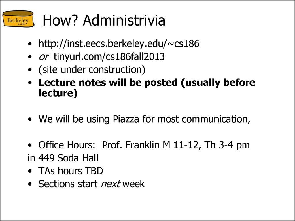 How? Administrivia