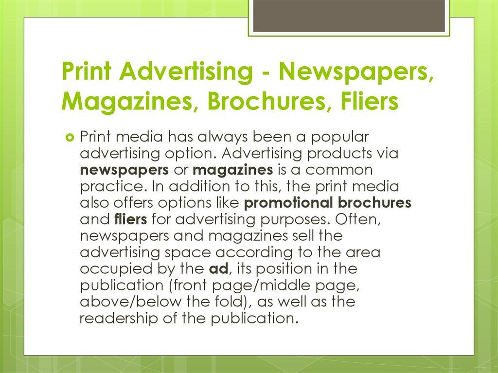 Print Advertising - Newspapers, Magazines, Brochures, Fliers