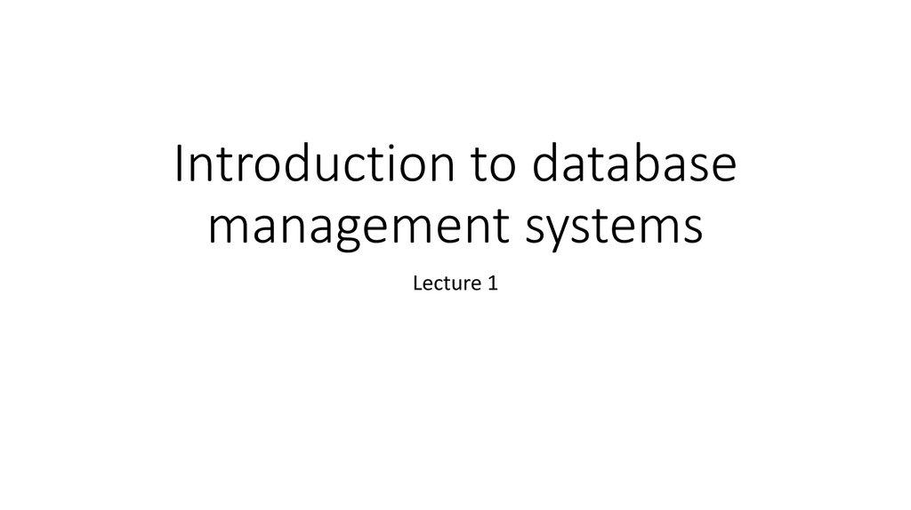 Introduction to database management systems