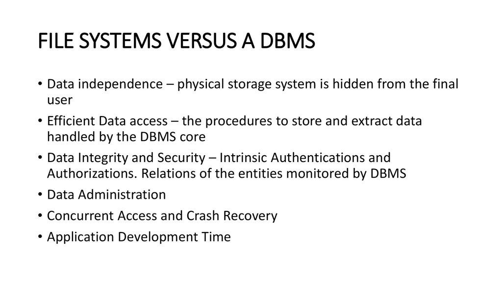 FILE SYSTEMS VERSUS A DBMS