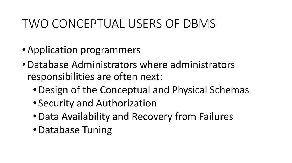 TWO CONCEPTUAL USERS OF DBMS