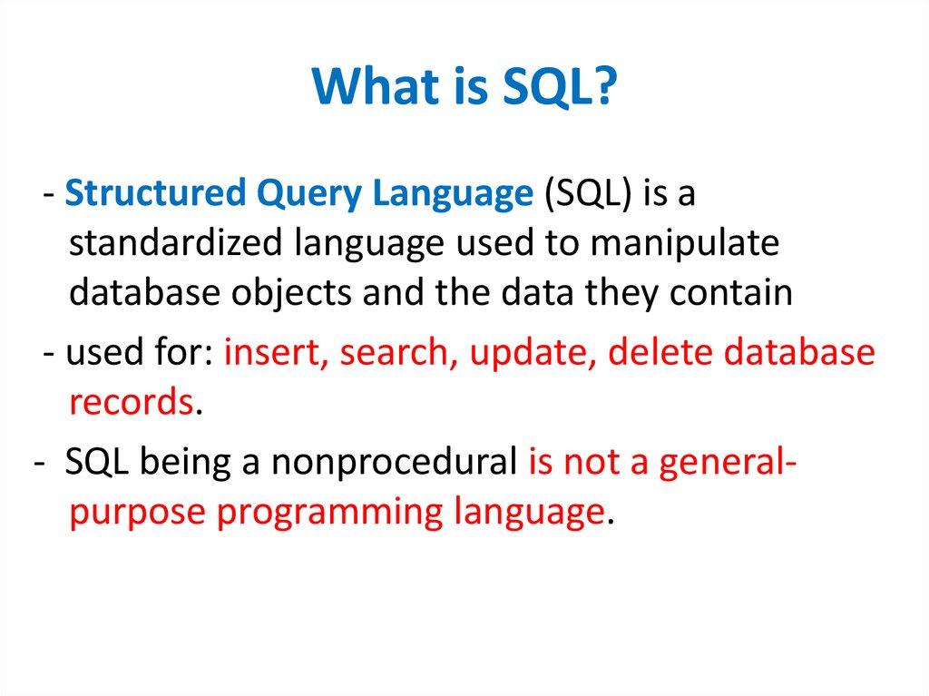 What is SQL?