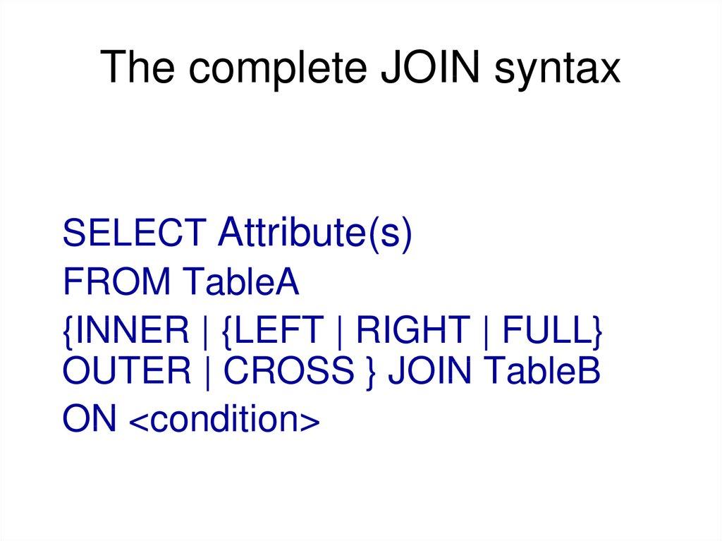 The complete JOIN syntax