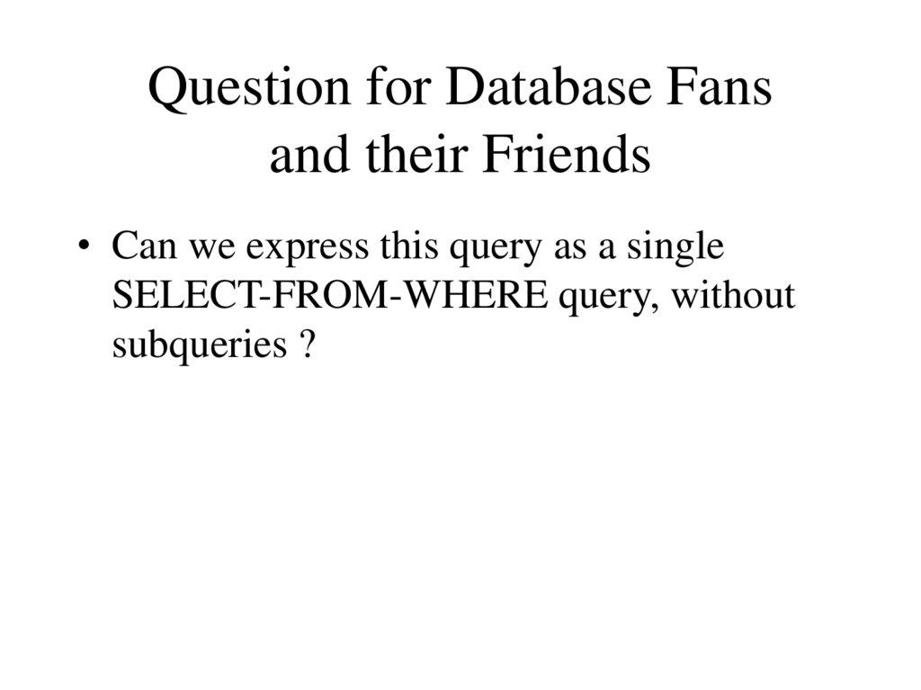 Question for Database Fans and their Friends