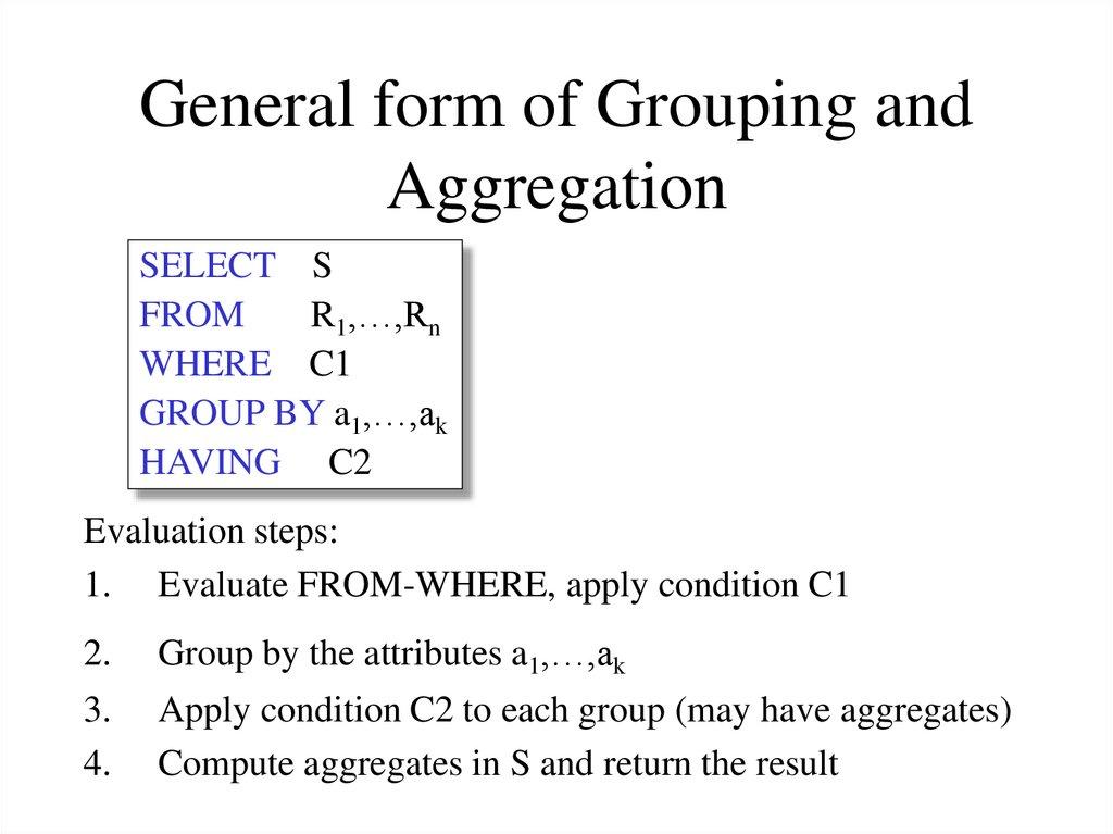 General form of Grouping and Aggregation