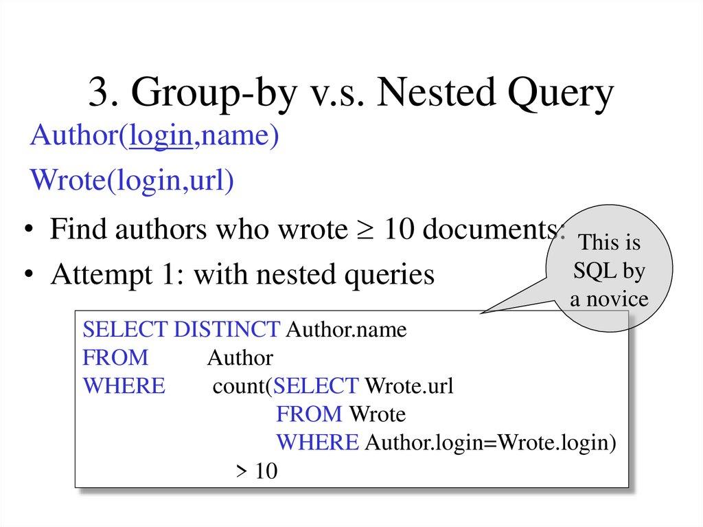 3. Group-by v.s. Nested Query
