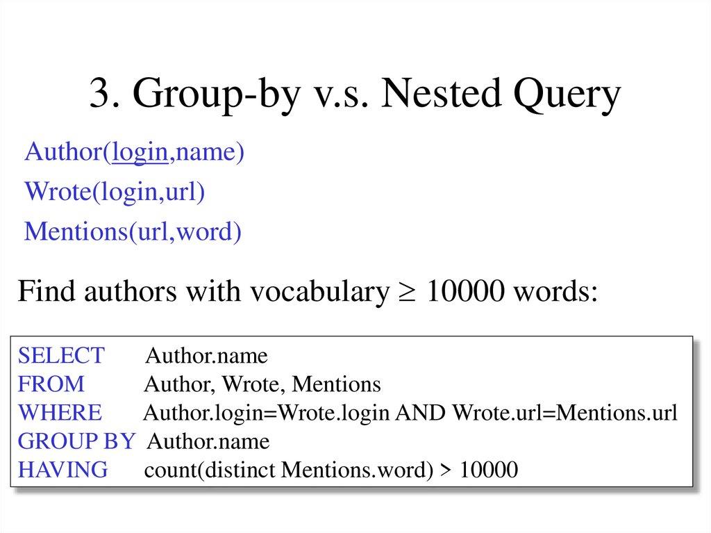 3. Group-by v.s. Nested Query